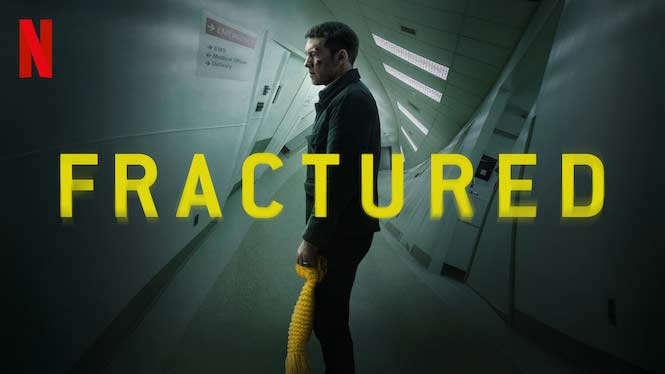 Fractured Netflix film
